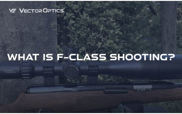 Čo je F-Class streľba? Sprievodca pre začiatočníkov